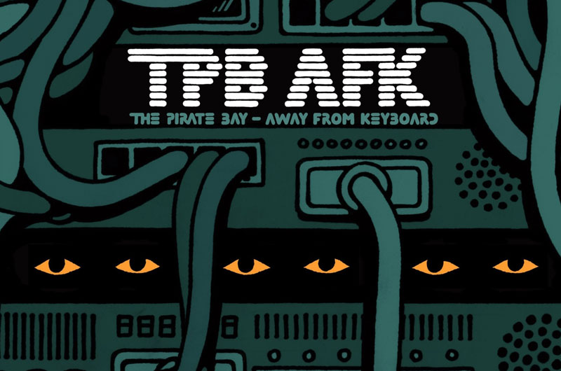 The Pirate Bay: udaljeni od tipkovnice