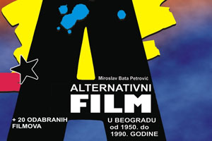 ALTERNATIVNI FILM U BEOGRADU 1950-1990