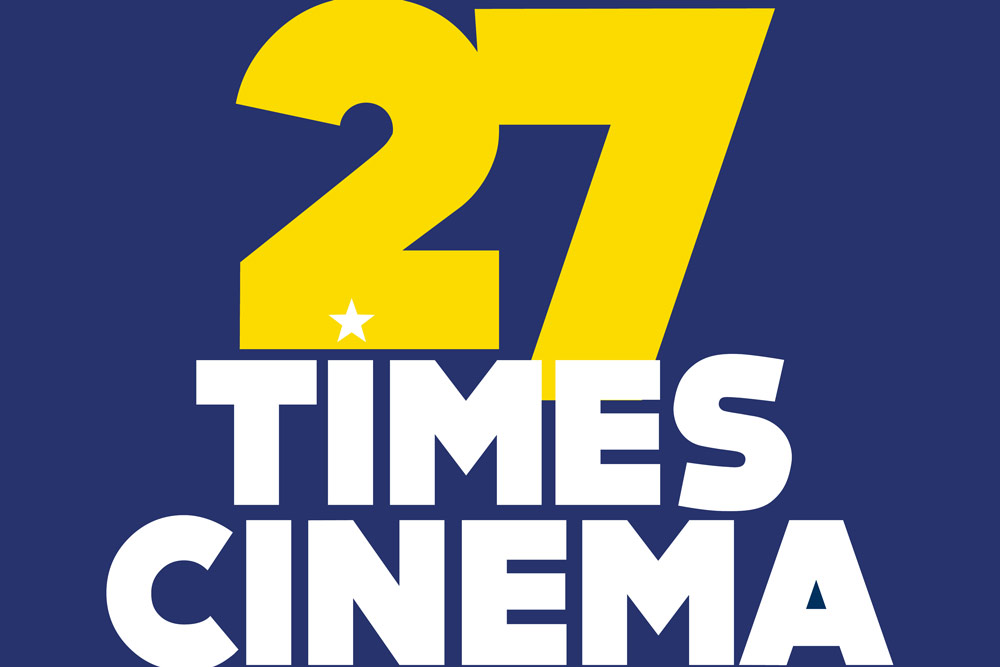 Be part of this year’s 27 TIMES CINEMA!