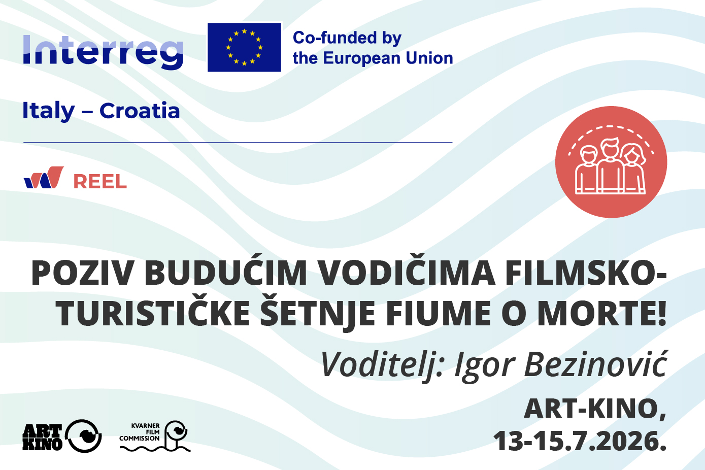 Poziv budućim vodičima filmsko-turističke ture Fiume o morte! - Projekt REEL - Filmsko putovanje kroz Italiju i Hrvatsku